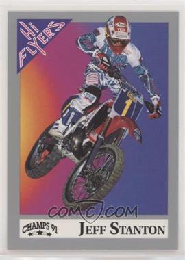 1991 Champs Hi Flyers AMA Motocross - [Base] #105 - Jeff Stanton