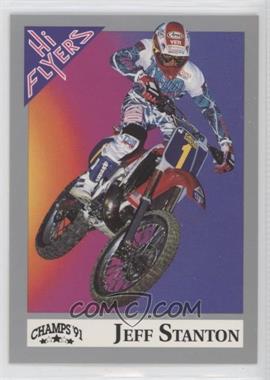1991 Champs Hi Flyers AMA Motocross - [Base] #105 - Jeff Stanton