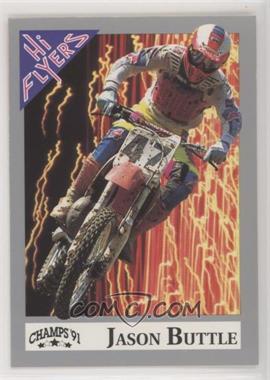 1991 Champs Hi Flyers AMA Motocross - [Base] #107 - Jason Buttle