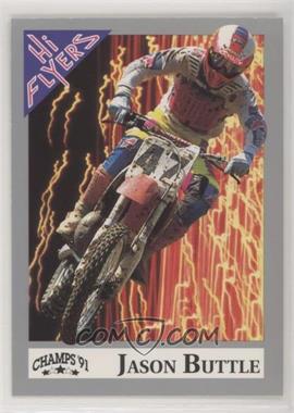 1991 Champs Hi Flyers AMA Motocross - [Base] #107 - Jason Buttle