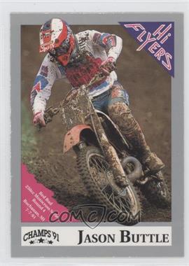 1991 Champs Hi Flyers AMA Motocross - [Base] #136 - Jason Buttle