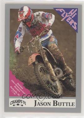 1991 Champs Hi Flyers AMA Motocross - [Base] #136 - Jason Buttle