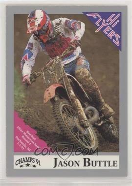 1991 Champs Hi Flyers AMA Motocross - [Base] #136 - Jason Buttle