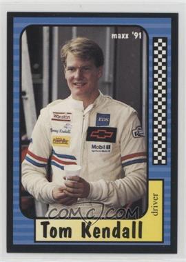 1991 Maxx Collection - [Base] #40 - Tom Kendall