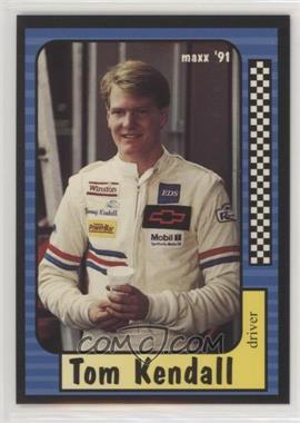 1991 Maxx Collection - [Base] #40 - Tom Kendall
