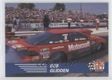 1991 Pro Set NHRA Racing - [Base] #83 - Bob Glidden