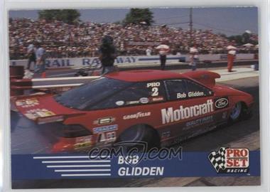 1991 Pro Set NHRA Racing - [Base] #83 - Bob Glidden