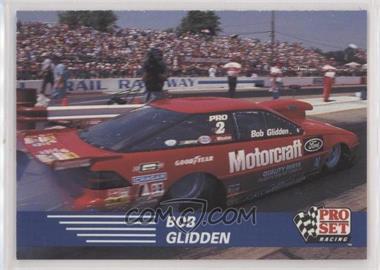 1991 Pro Set NHRA Racing - [Base] #83 - Bob Glidden