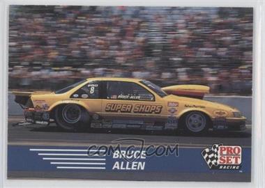 1991 Pro Set NHRA Racing - [Base] #89 - Bruce Allen