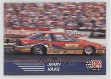 1991 Pro Set NHRA Racing - [Base] #94 - Jerry Haas