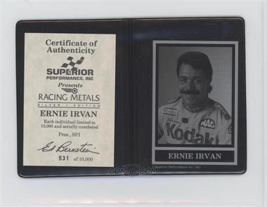 1991 Superior Performance Racing Metals - [Base] #_ERIR - Ernie Irvan /10000