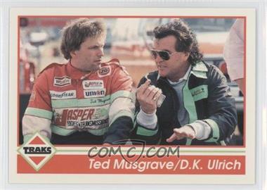 1992 Traks - [Base] #155 - Ted Musgrave, D.K. Ulrich