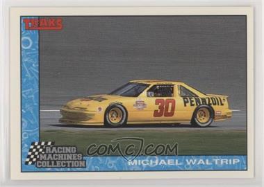 1992 Traks Racing Machines - [Base] #30 - Michael Waltrip