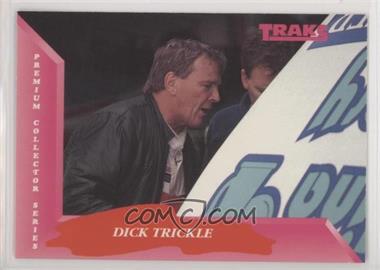 1993 Traks - [Base] #13 - Dick Trickle
