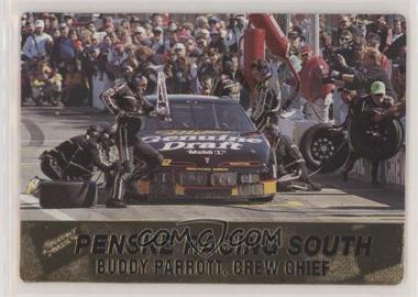 1994 Action Packed - [Base] #62 - Penske Racing South - Buddy Parrott Crew Chief