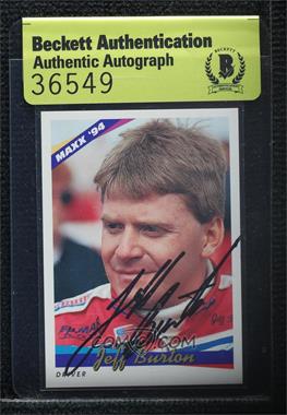 1994 Maxx - [Base] #175 - Jeff Burton [BAS Beckett Auth Sticker]