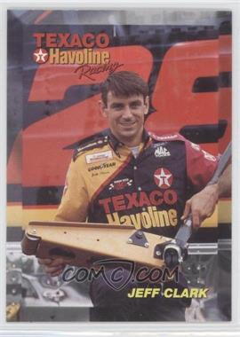 1994 Maxx Texaco Havoline Racing Ernie Irvan - [Base] #29 - Jeff Clark