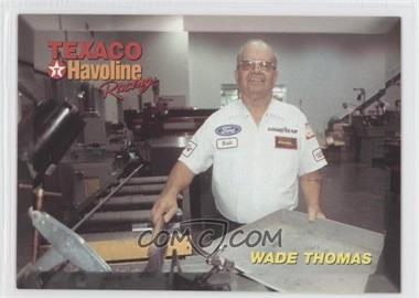 1994 Maxx Texaco Havoline Racing Ernie Irvan - [Base] #46 - Wade Thomas