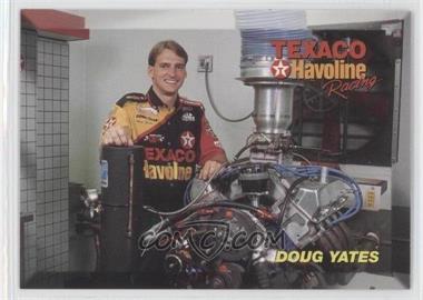 1994 Maxx Texaco Havoline Racing Ernie Irvan - [Base] #48 - Doug Yates