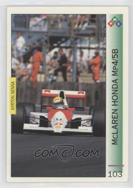 1994 PMC Ayrton Senna - [Base] #103 - McLaren Honda MP4/5B - Ayrton Senna