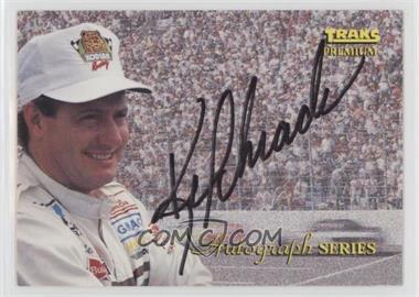 1994 Traks Premium - Autograph Series #A-11 - Ken Schrader /3500