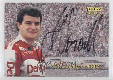 1994 Traks Premium - Autograph Series #A-9 - Joe Nemechek /3500