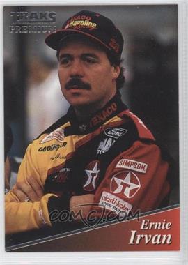 1994 Traks Premium - [Base] #163 - Ernie Irvan