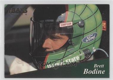 1994 Traks Premium - [Base] #26 - Brett Bodine