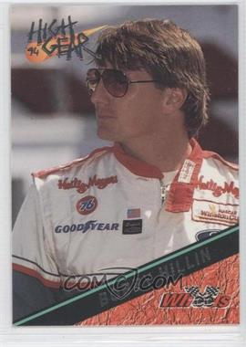 1994 Wheels High Gear - [Base] #21 - Bobby Hillin