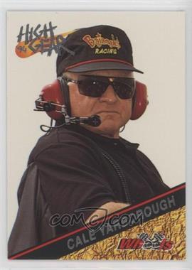 1994 Wheels High Gear - [Base] #35 - Cale Yarborough