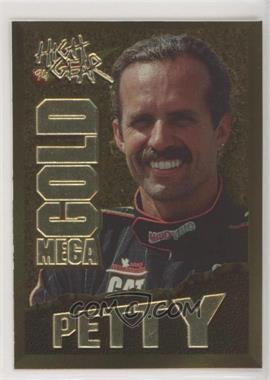 1994 Wheels High Gear - Mega Gold - Blank Back #MG9 - Kyle Petty