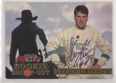 1994 Wheels High Gear - Rookie Shoot-Out #RS1 - Steve Grissom /1500