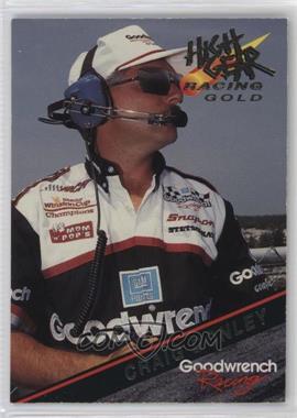 1994 Wheels High Gear Power Pak Goodwrench Racing - [Base] - Gold #13 - Craig Donley
