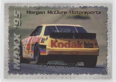 1995 Maxx - [Base] #172 - The Rides - Morgan McClure Motorsports #4 Chevrolet