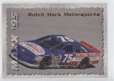 1995 Maxx - [Base] #178 - The Rides - Butch Mock Motorsports #75 Ford