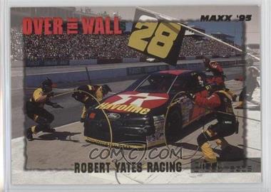 1995 Maxx - Over the Wall #6 - Robert Yates Racing (Kenny Wallace) [Noted]