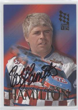 1995 Press Pass VIP - Autographs #13 - Bobby Hamilton