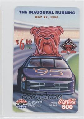 1995 Speed Call Charlotte Motor Speedway $6 Phone Cards - [Base] #_REDO - Red Dog 300 /4000