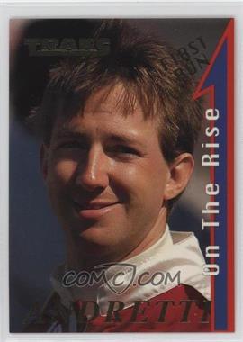 1995 Traks - On the Rise - First Run #OTR 12 - John Andretti