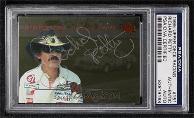 1995 Upper Deck - [Base] #151 - Speedway Legends - Richard Petty [PSA/DNA Encased]