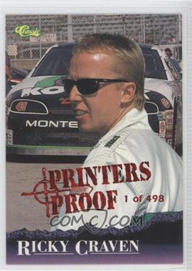 1996 Classic - [Base] - Printers Proof #45 - Ricky Craven /498