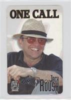 One Call - Jack Roush #/7,950