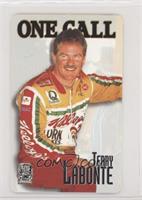 One Call - Terry Labonte #/7,950