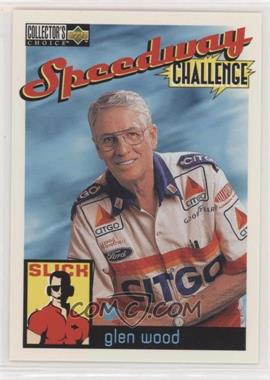 1996 Upper Deck Collector's Choice - [Base] #121 - Speedway Challenge - Glen Wood