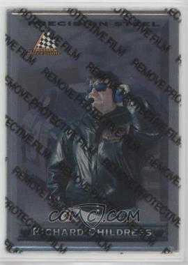 1997 Pinnacle - Precision Steel - Silver #11 - Richard Childress