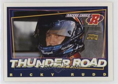 1997 Pinnacle Racers Choice - [Base] #95 - Thunder Road - Ricky Rudd