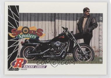 1997 Pinnacle Racers Choice - [Base] #SS79 - Spokes & Spoilers - Mike Skinner