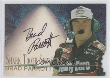 1997 Wheels Race Sharks - Shark Tooth Signatures - First Bite #ST22 - Brad Parrott /1000