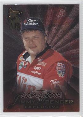 1998 Press Pass VIP - [Base] - Explosive #25 - Jimmy Spencer