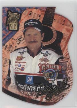 1998 Press Pass VIP - NASCAR Country - Die-Cut #NC 1 - Dale Earnhardt